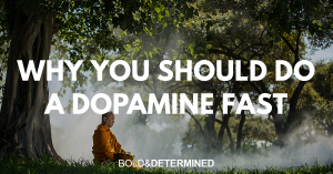 Dopamine Detox and Dopamine Fasting - Freedom Age