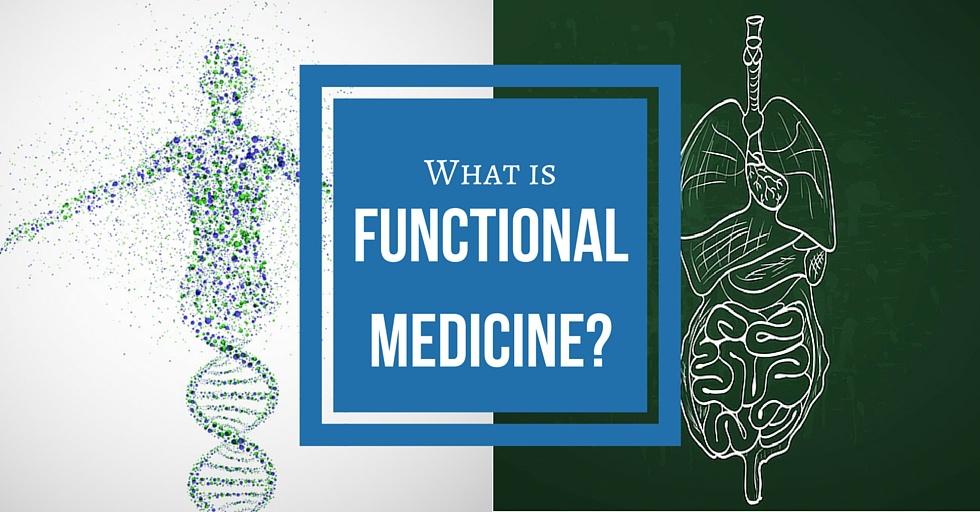 FUNCTIONAL MEDICINE – Medicine will never be the same again!