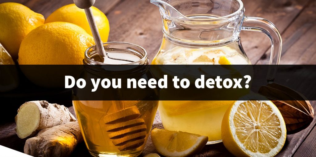 Do we really need to detox ?